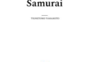 Hagakure II. Der Weg des Samurai.